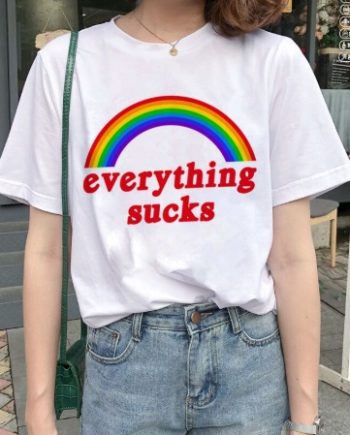 everything sucks tshirt 100